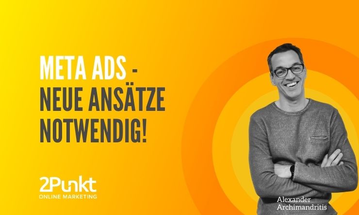 meta-ads-neue-ansätze-notwendig